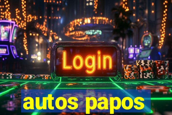 autos papos